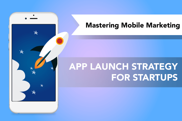 app launch strategy